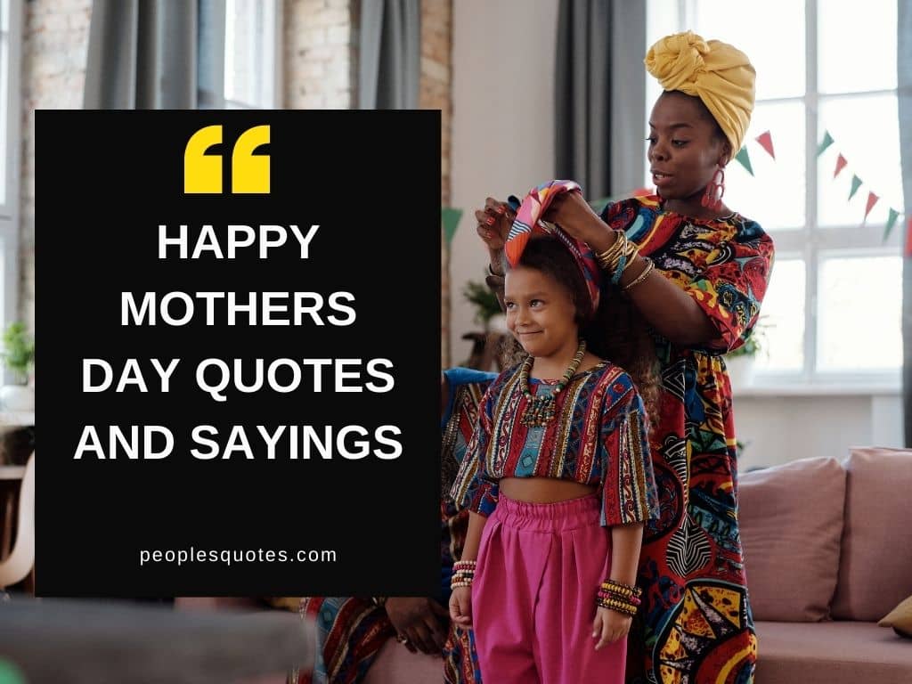 Mothers Day Quotes and Sayings