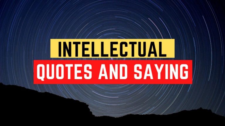 Intellectual Quotes and Saying