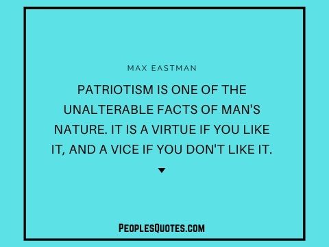 Max Eastman funny patriotic quotes 