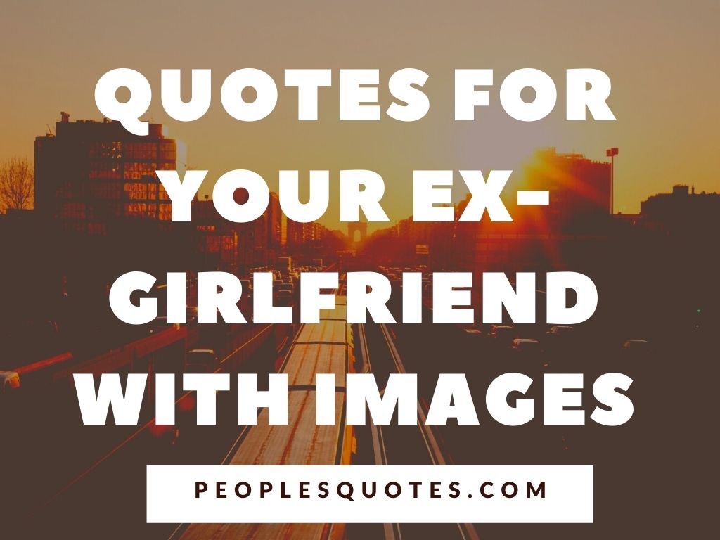 quotes for your ex girlfriend