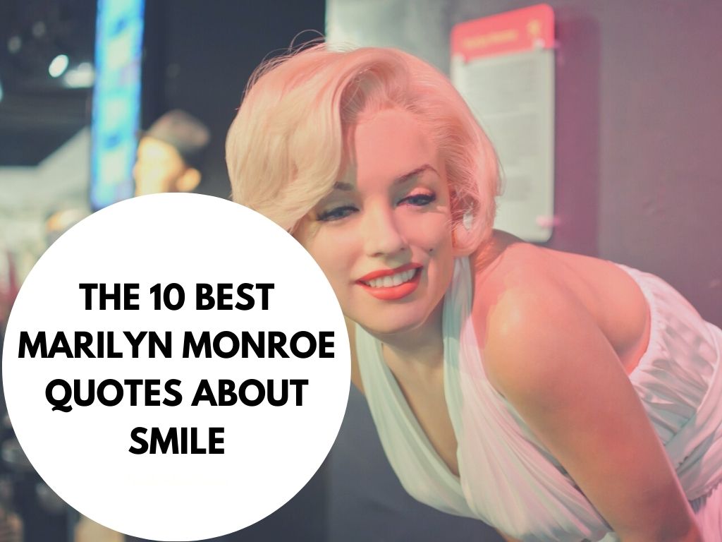 Best Marilyn Monroe Smile Quotes