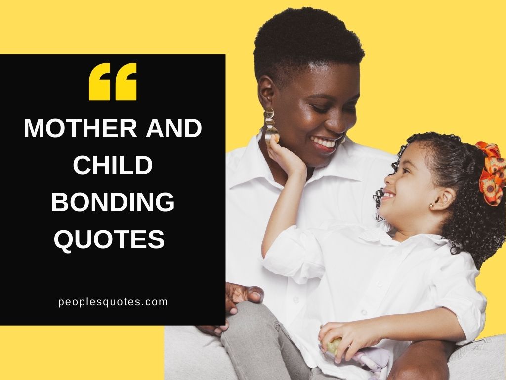 Mother and Child Bonding Quotes
