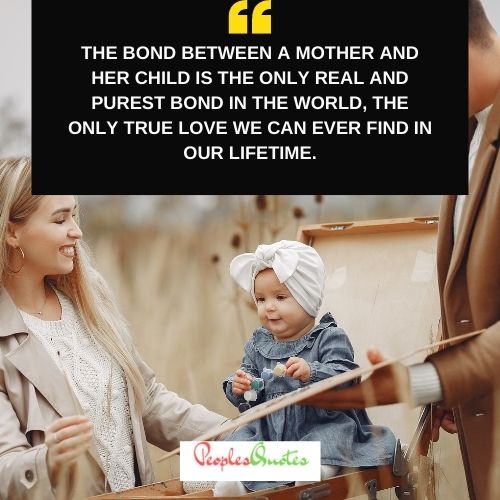 The Bond between Mother and Child quotes