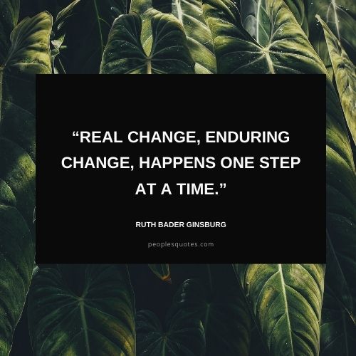 Ruth Bader Ginsburg Inspirational Quotes about Change
