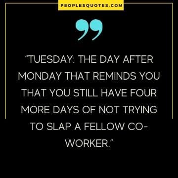 funny quotes about tuesday work