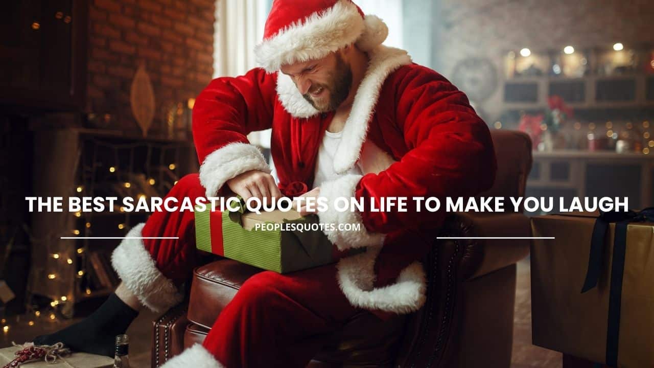 Sarcastic Quotes on Life