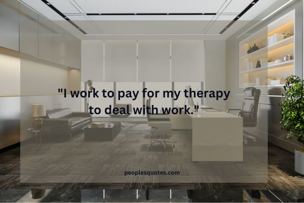 Work Therapy Quotes