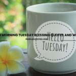 Tuesday morning blessing quotes