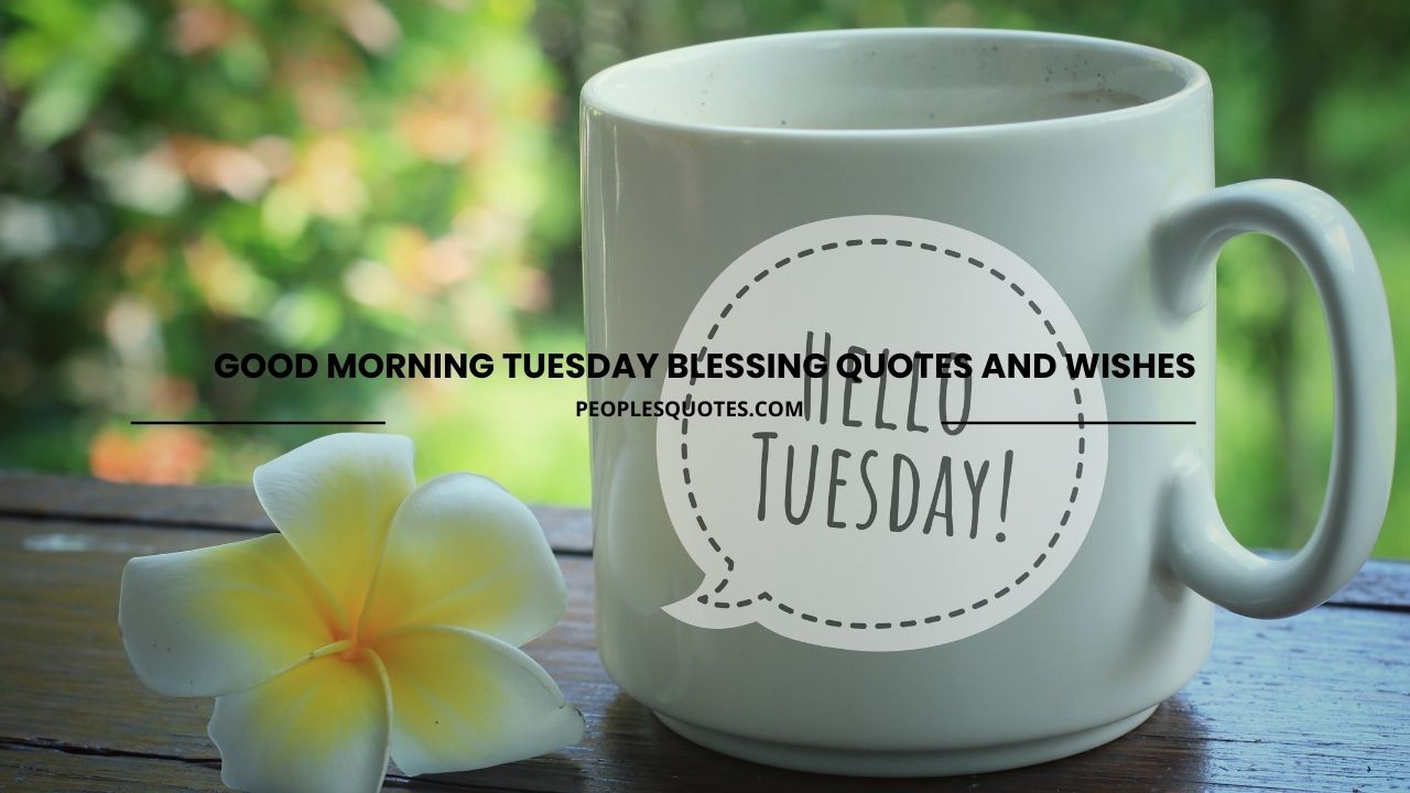 Tuesday morning blessing quotes