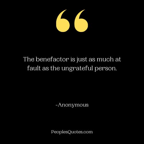 Ungrateful Person Quote