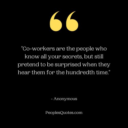 Co-Worker Secret Keepers Funny Quotes