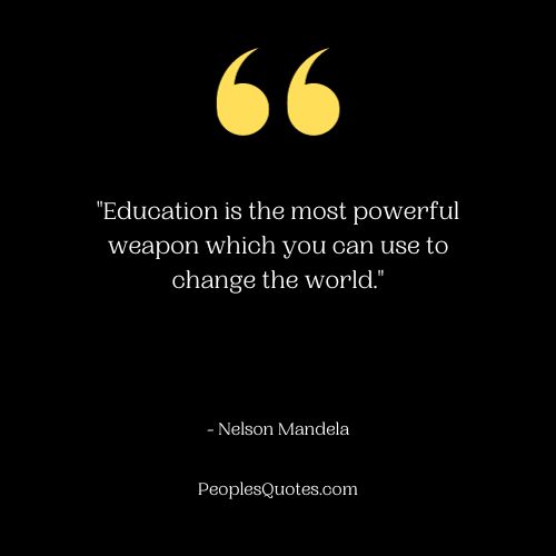 Education Changes Worlds Students Quotes