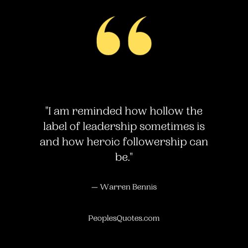 Leadership and Heroic Followership Quotes