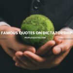 Quotes on Dictatorship