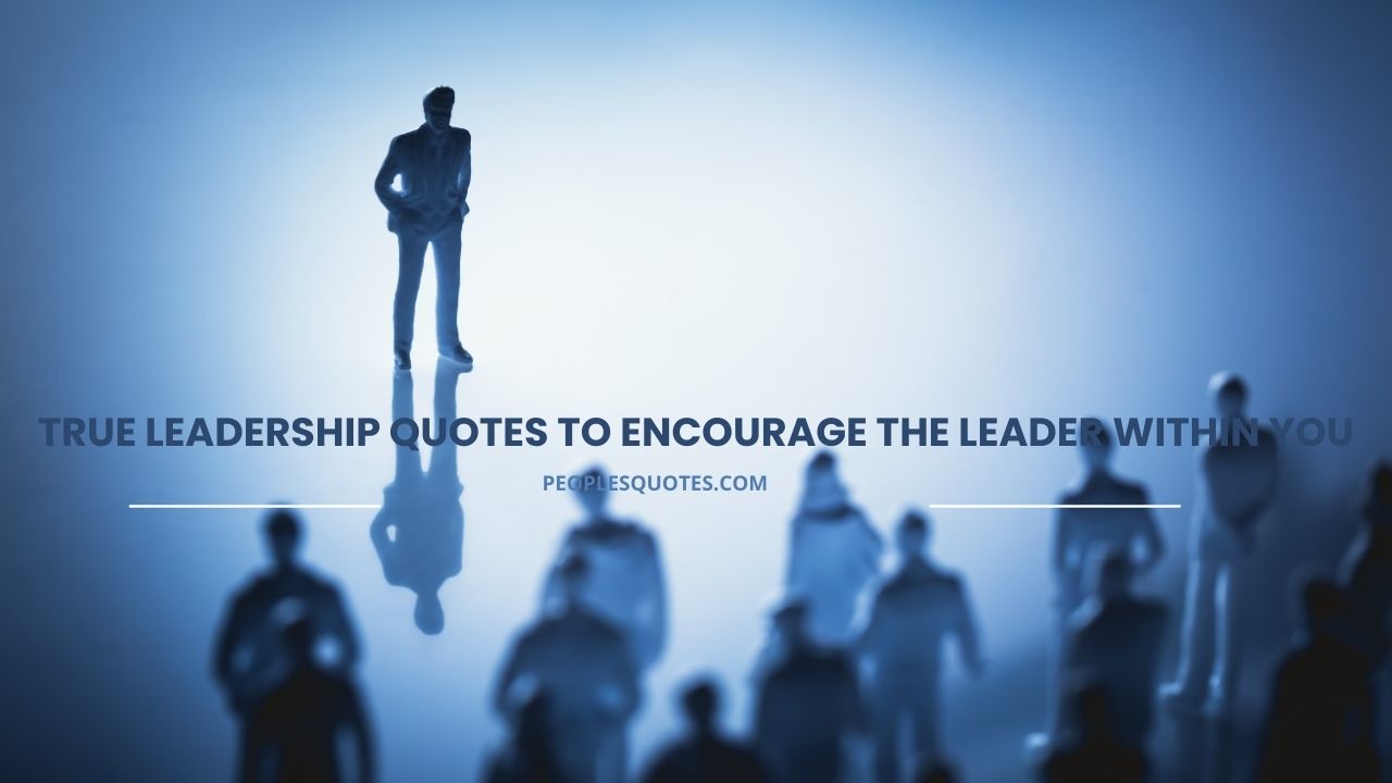 True Leadership Quotes Featured Image
