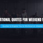Weekend workout quotes